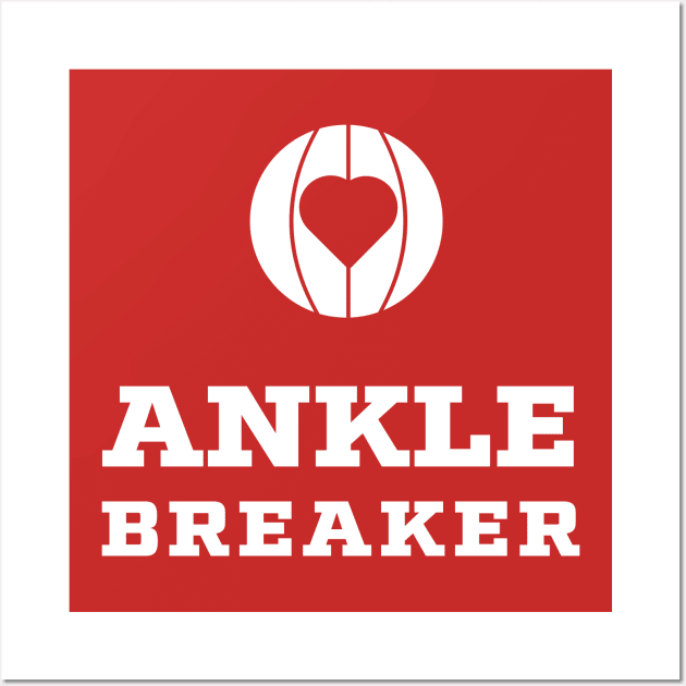 Ankle Breaker Basketball Heart Wall Art by spinlifeapparel